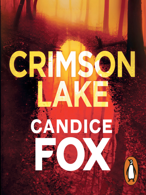 Title details for Crimson Lake by Candice Fox - Available